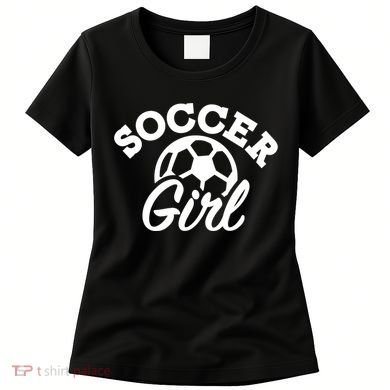 Soccer Girl Gift Women's T-Shirt