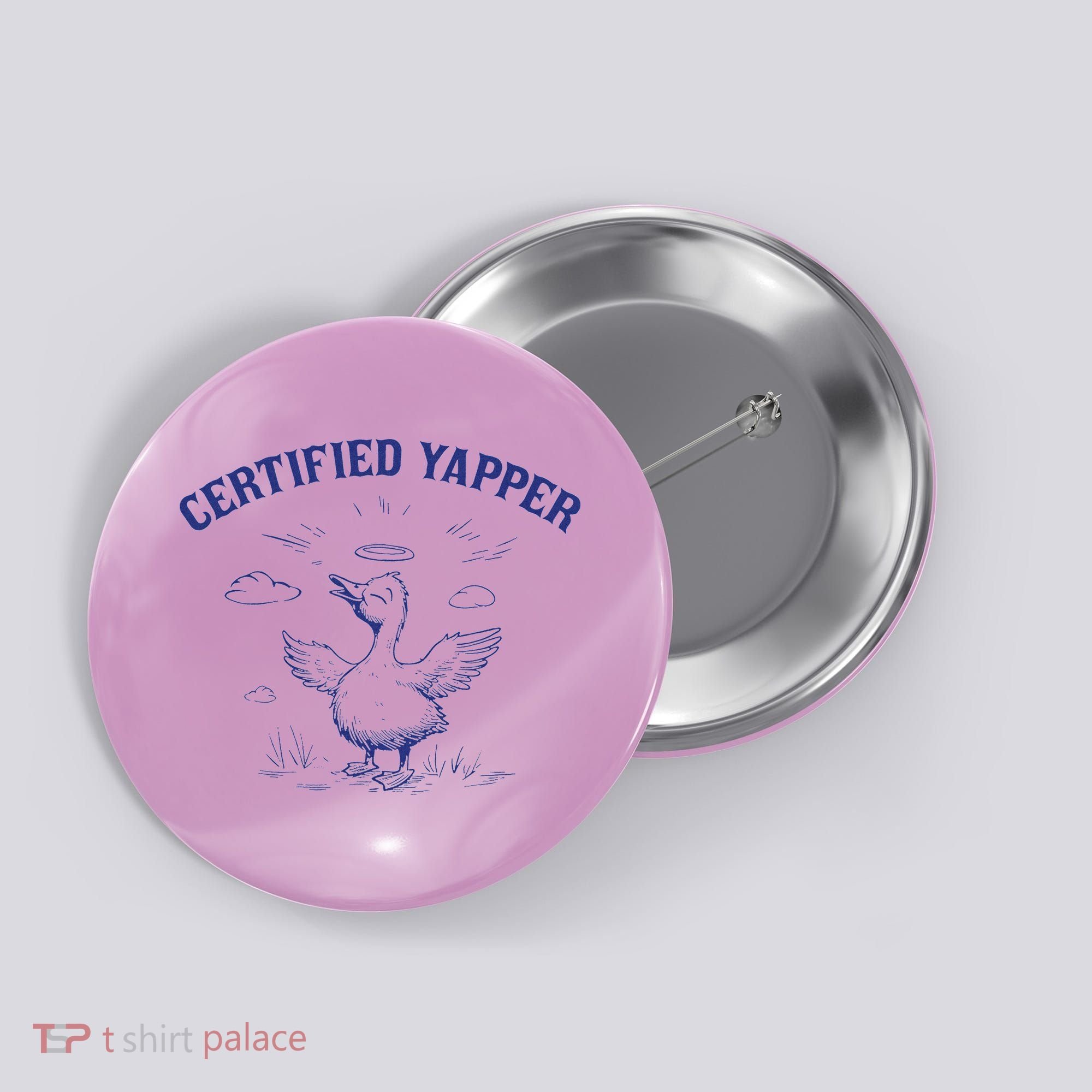 Silly Goose Goose Certified Yapper Button