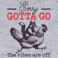 Sorry Gotta Go The Vibes Are Off Women's Sweatshirt thumb 2