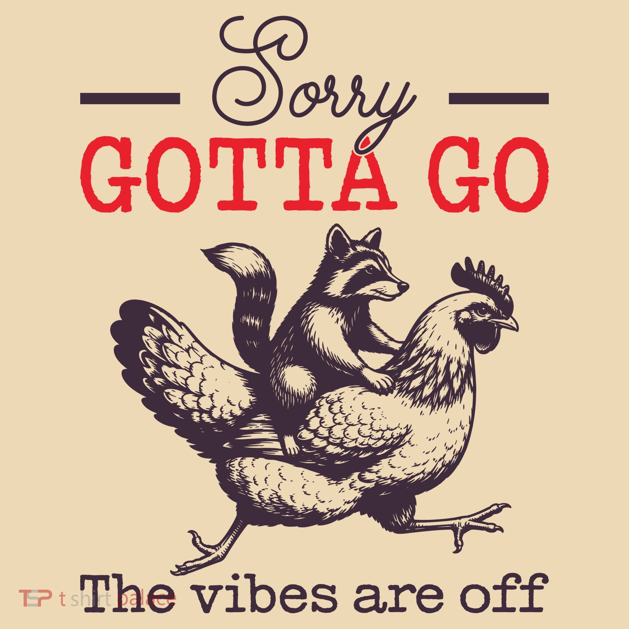 Sorry Gotta Go The Vibes Are Off Tote Bag