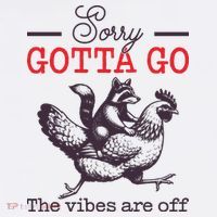 Sorry Gotta Go The Vibes Are Off Women's Hoodie thumb 2