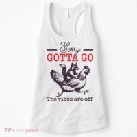 Sorry Gotta Go The Vibes Are Off Women's Tank Top thumb 0