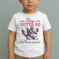 Sorry Gotta Go The Vibes Are Off Toddler T-Shirt thumb 2