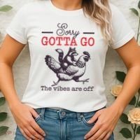 Sorry Gotta Go The Vibes Are Off Women's T-Shirt thumb 2