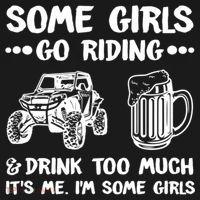 Some Girls Go Riding And Drink Too Much UTV SxS 4 Wheeler Women's Hoodie thumb 2