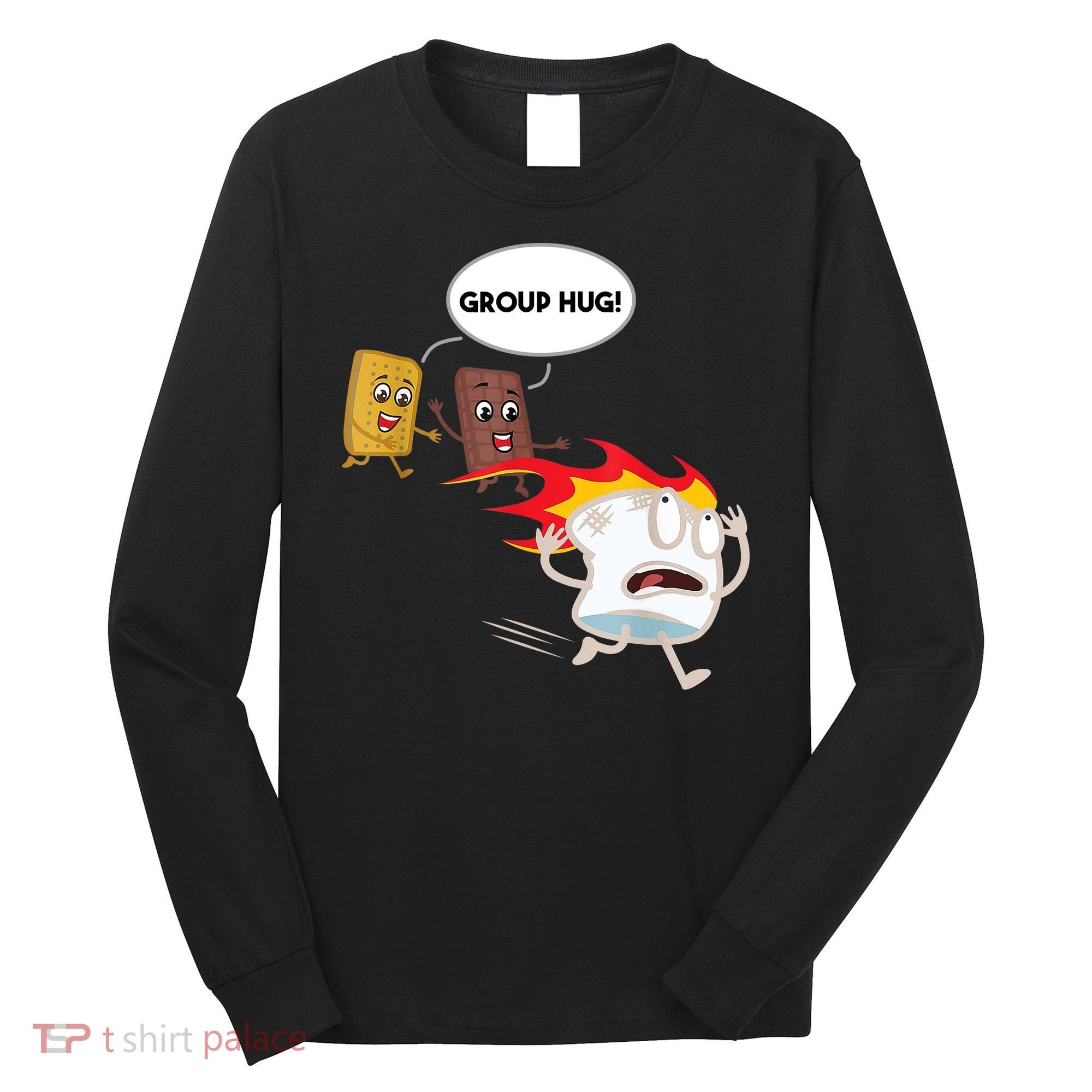 Smores Group Hug S’Mores Camping Food Marshmallows On Fire Long Sleeve Shirt