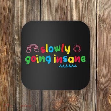 Slowly Going Insane Kidcore Clowncore Aesthetic Coaster
