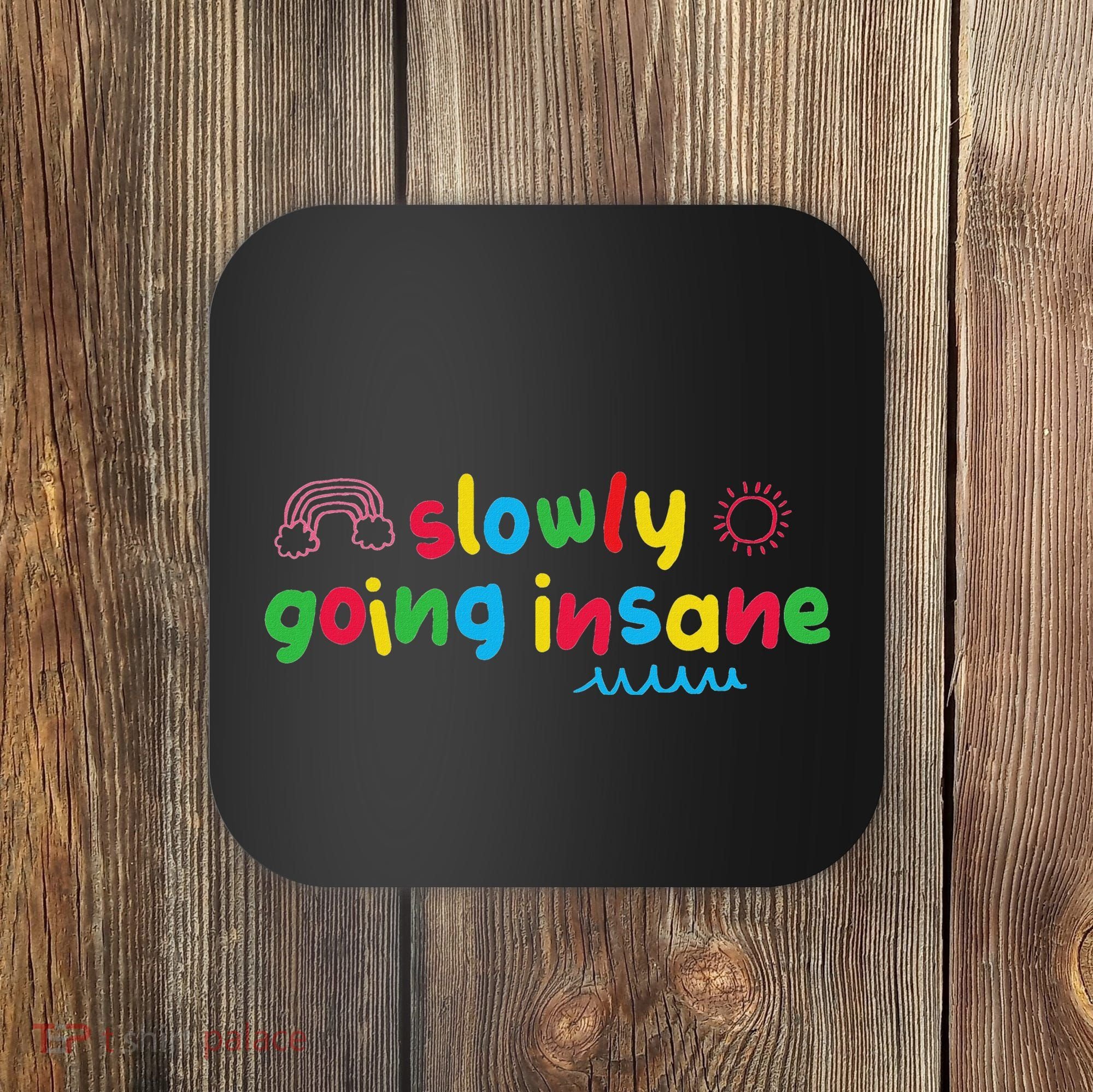 Slowly Going Insane Kidcore Clowncore Aesthetic Coaster