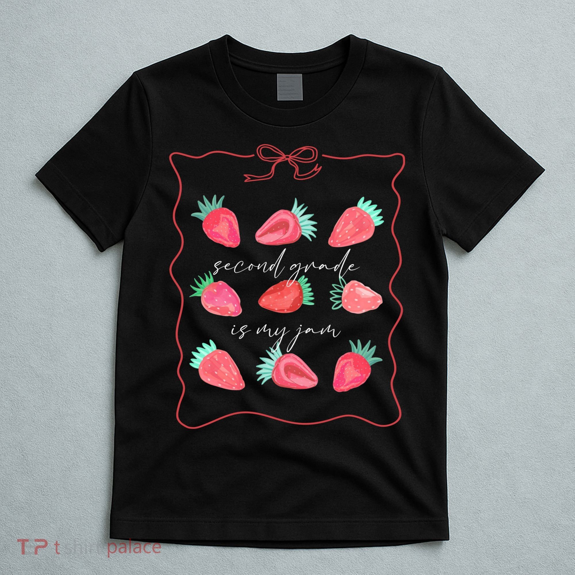 Second Grade Is My Jam Strawberry 2nd Grade Teacher T-Shirt