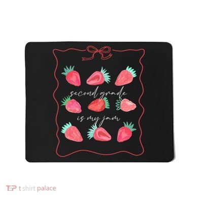 Second Grade Is My Jam Strawberry 2nd Grade Teacher Mousepad