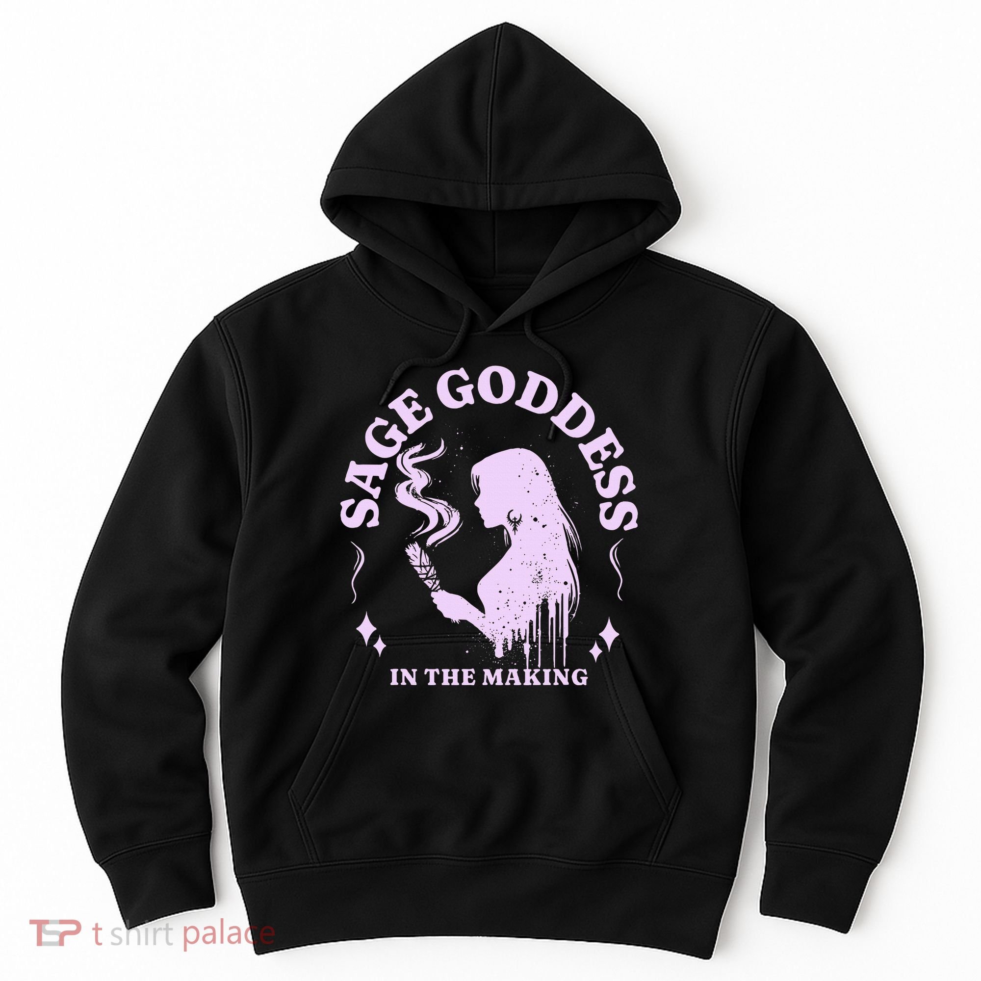 Sage Goddess In The Making Spiritual Energy Holistic Vibes Hoodie