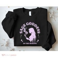 Sage Goddess In The Making Spiritual Energy Holistic Vibes Sweatshirt thumb 2