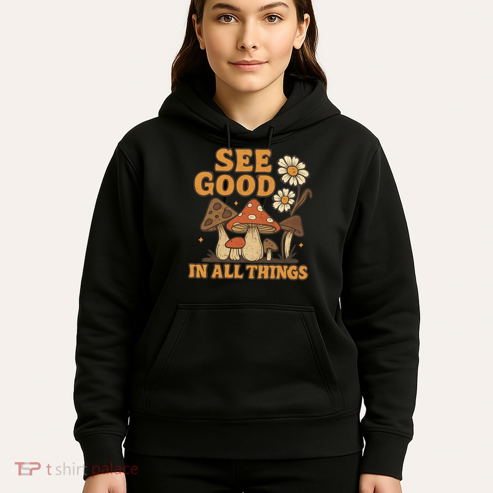 See Good in All Things Hoodie