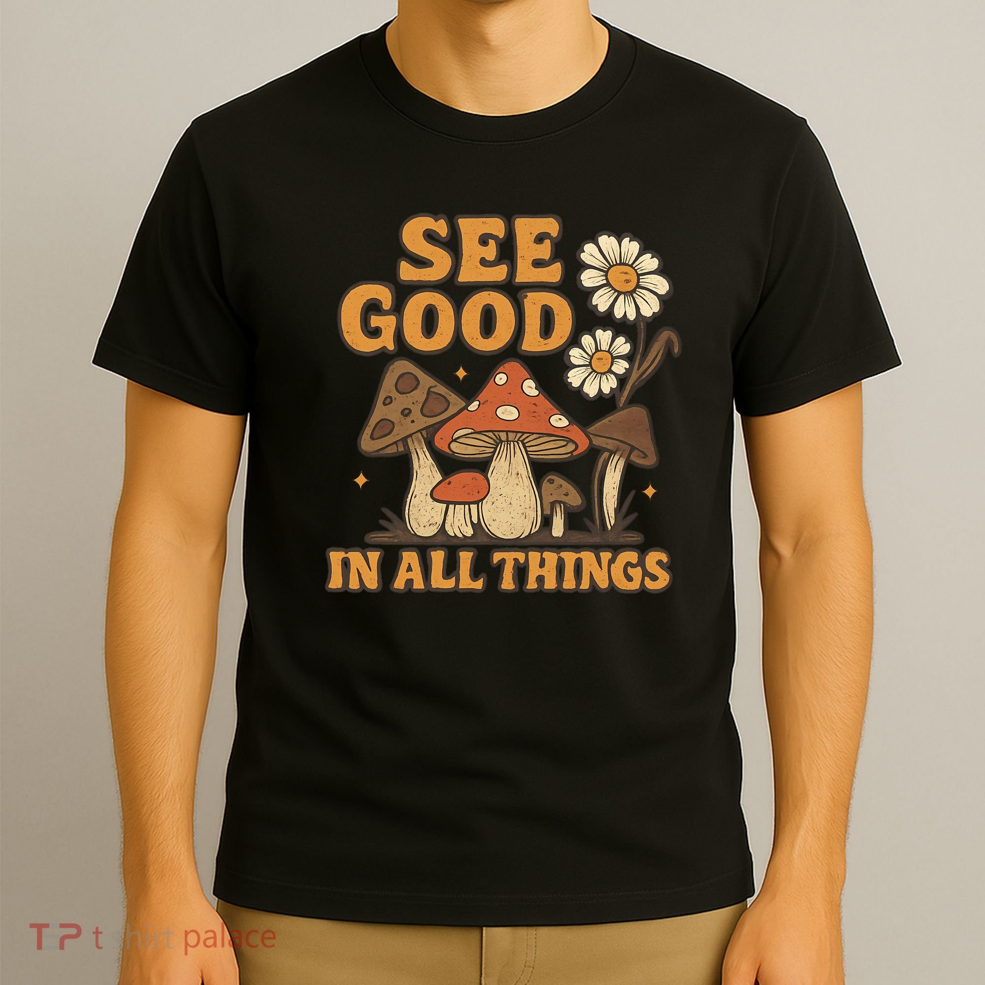 See Good in All Things T-Shirt
