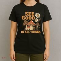 See Good in All Things T-Shirt thumb 4