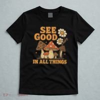See Good in All Things T-Shirt thumb 5