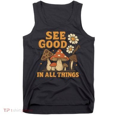 See Good in All Things Tank Top