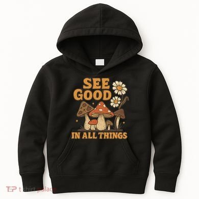 See Good in All Things Kids Hoodie