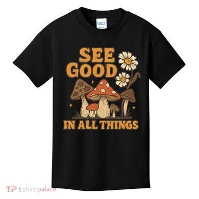 See Good in All Things Kids T-Shirt