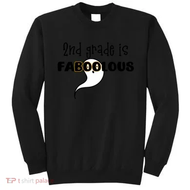 Second Grade Is Faboolous Halloween Fab Meme Pun Sweatshirt