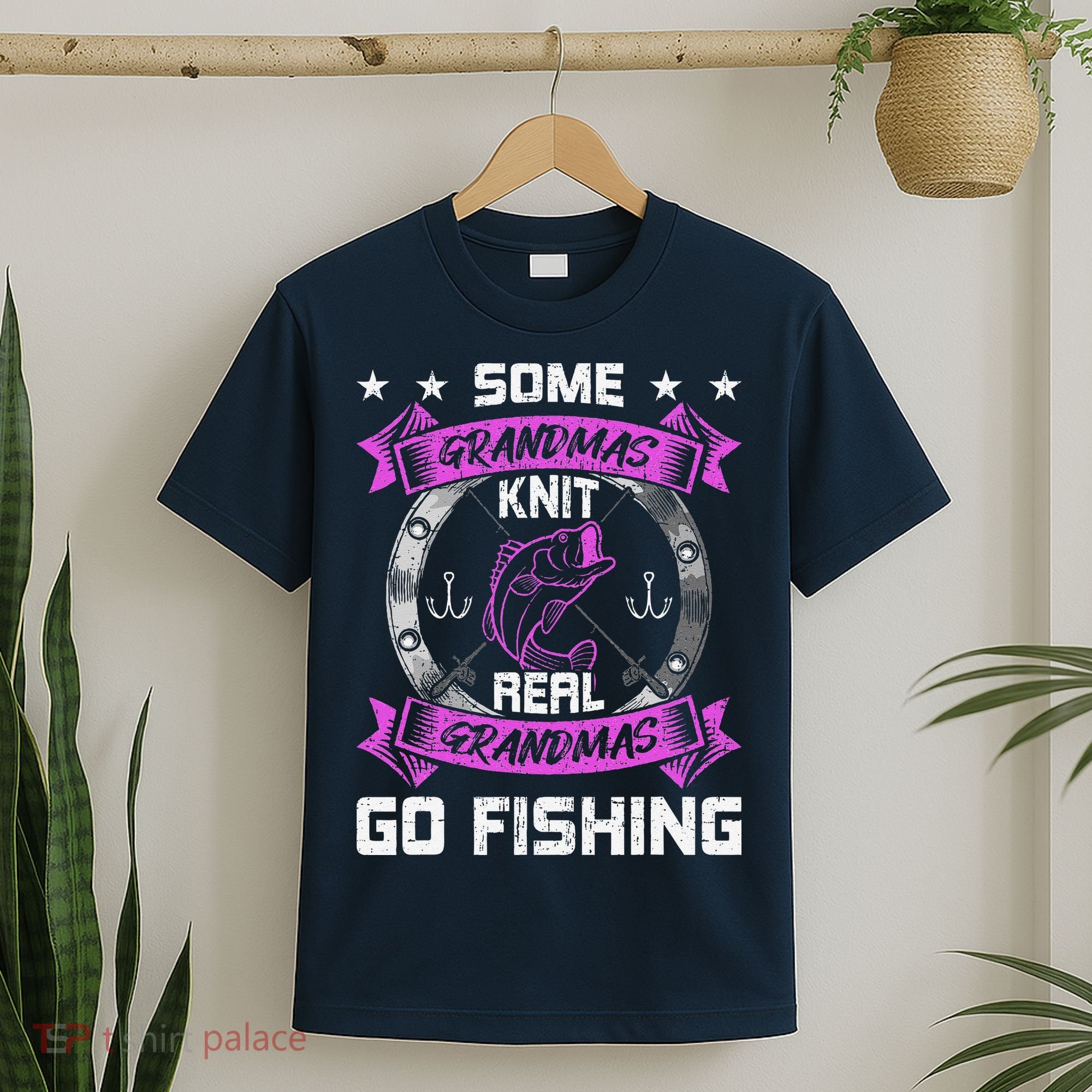 Some Grandmas Knit Real Grandmas Go Fishing Grandma T-Shirt