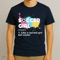 Soccer Girl Like A Normal Girl But Cooler T-Shirt thumb 3