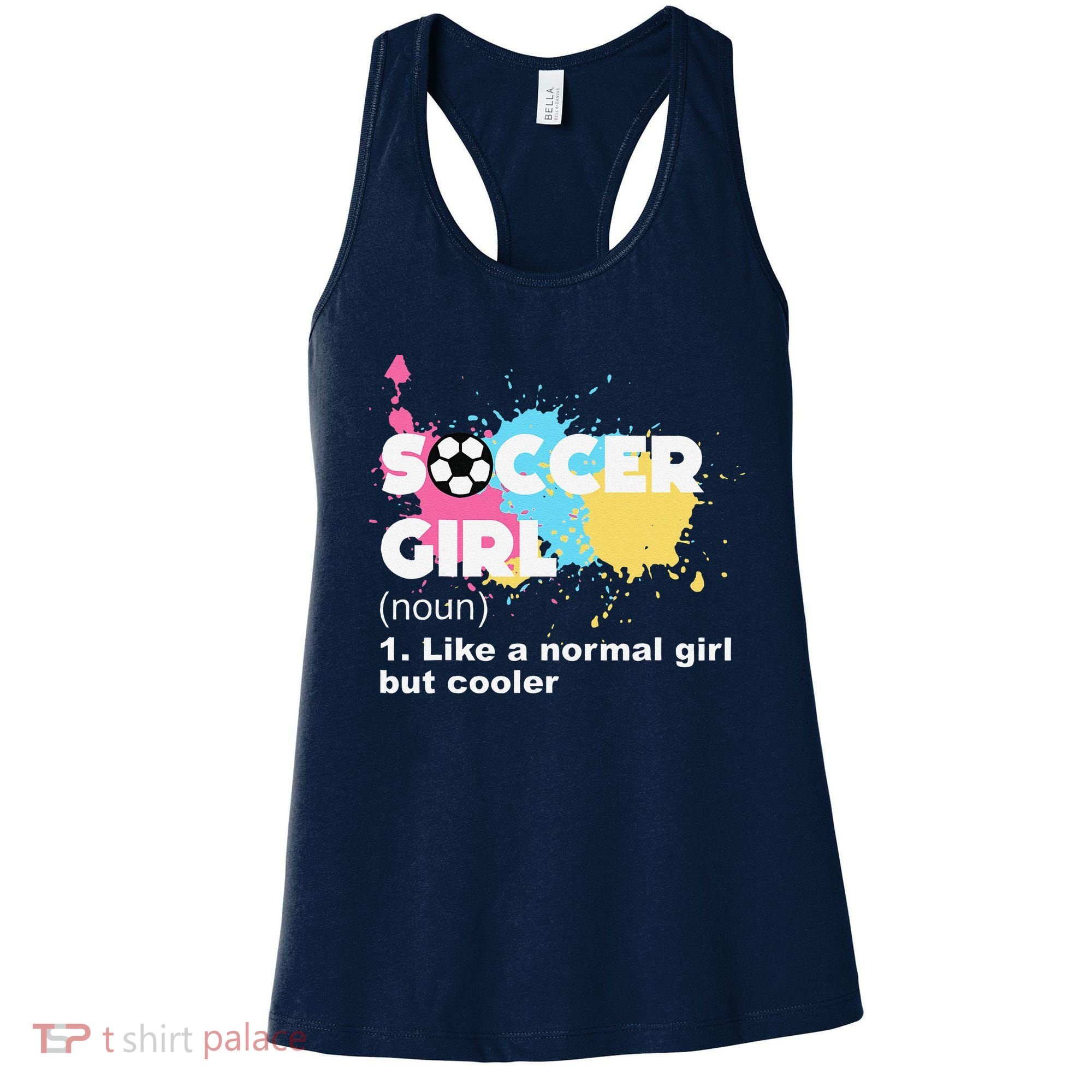 Soccer Girl Like A Normal Girl But Cooler Women's Tank Top