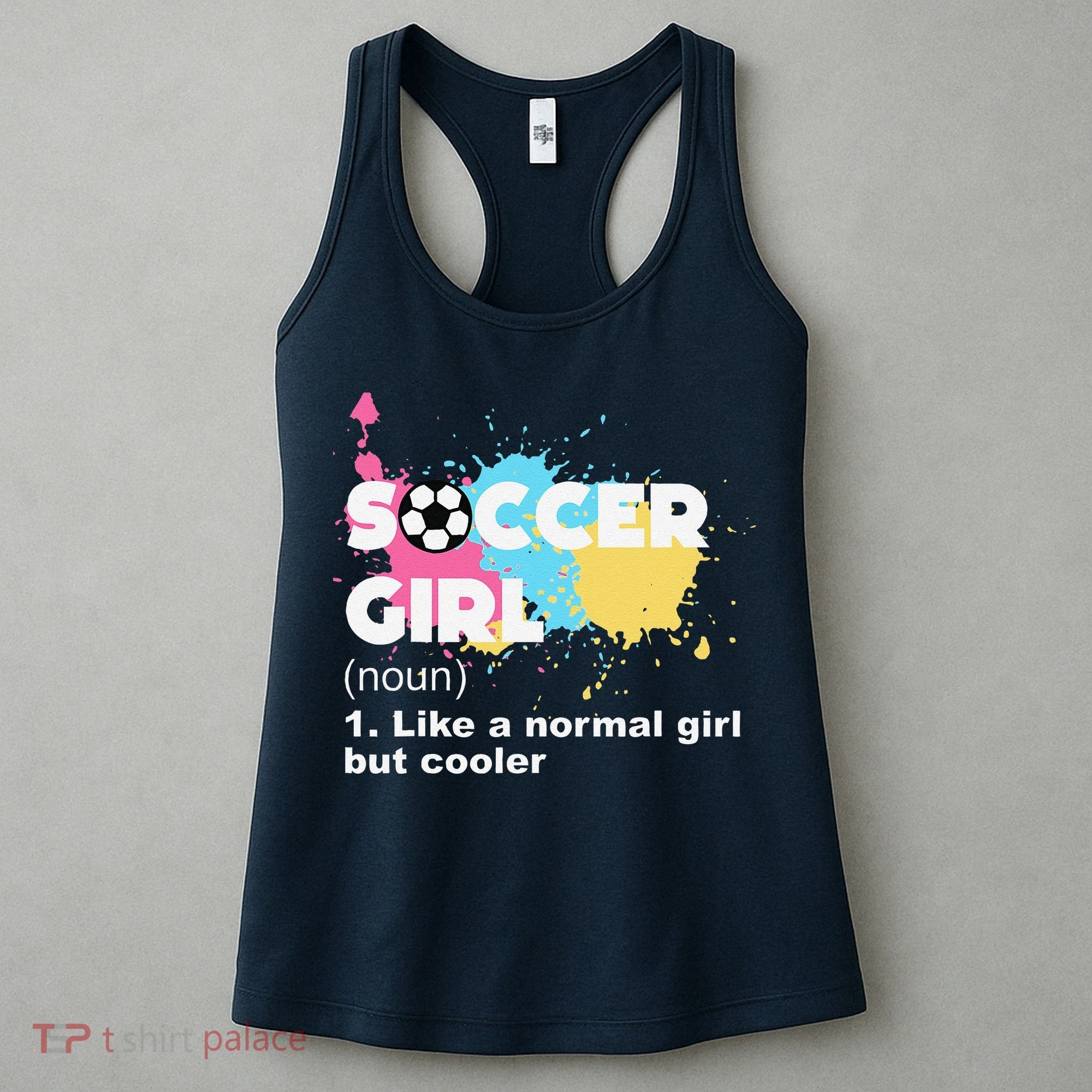 Soccer Girl Like A Normal Girl But Cooler Women's Tank Top