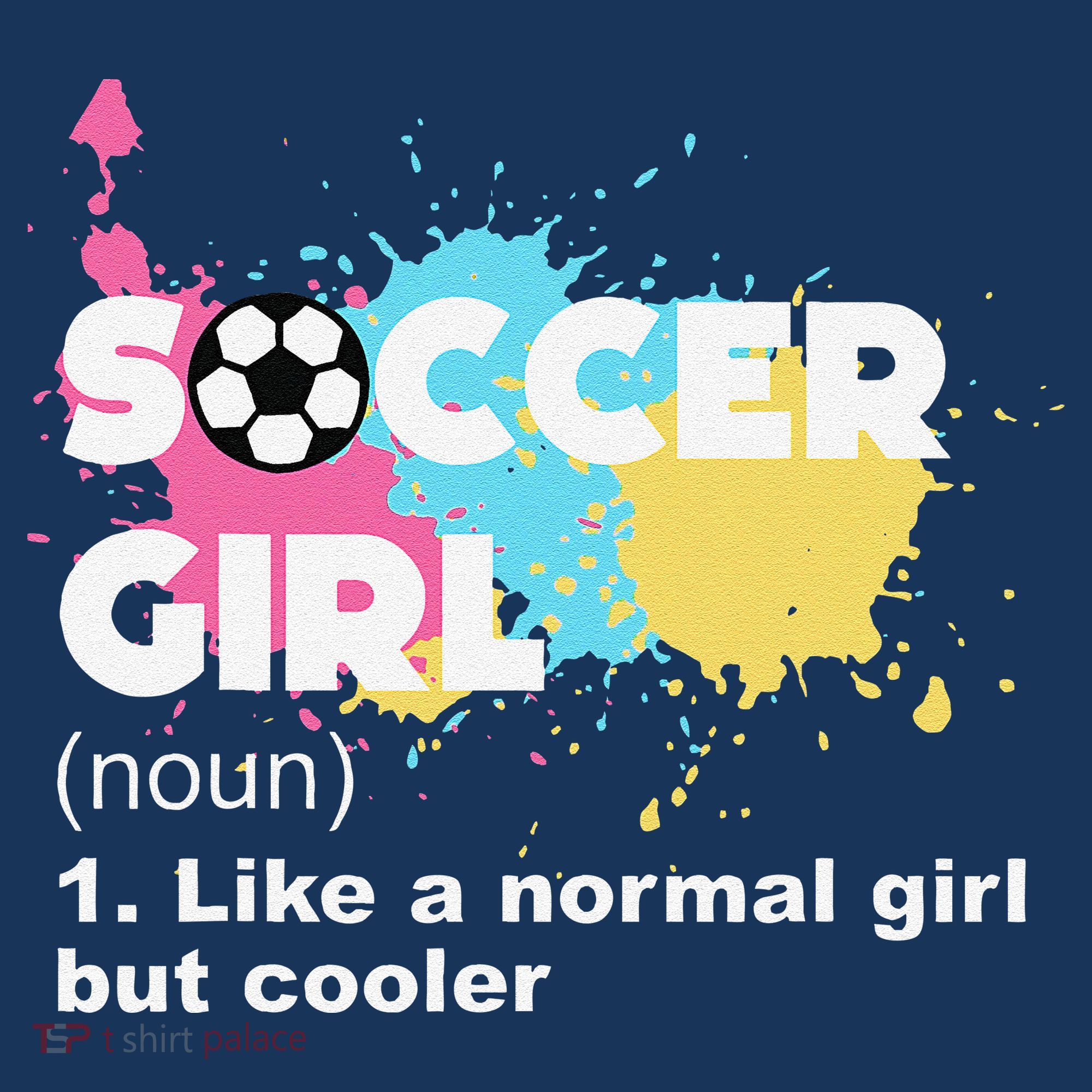 Soccer Girl Like A Normal Girl But Cooler Tank Top