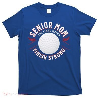 Senior Golf Mom Great Gift T-Shirt