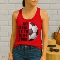 Soccer Goalie My Goal Is To Deny Yours Awesome Soccer Women's Tank Top thumb 2