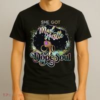 She Got Mad Hustle And Dope Soul Black Girl Melanin T-Shirt thumb 3
