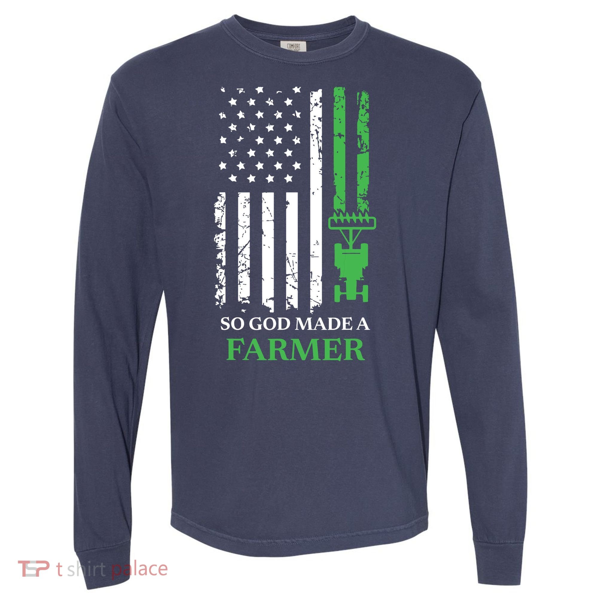 So God Made A Farmer Farming Farmer Comfort Colors Heavyweight Long Sleeve T-Shirt