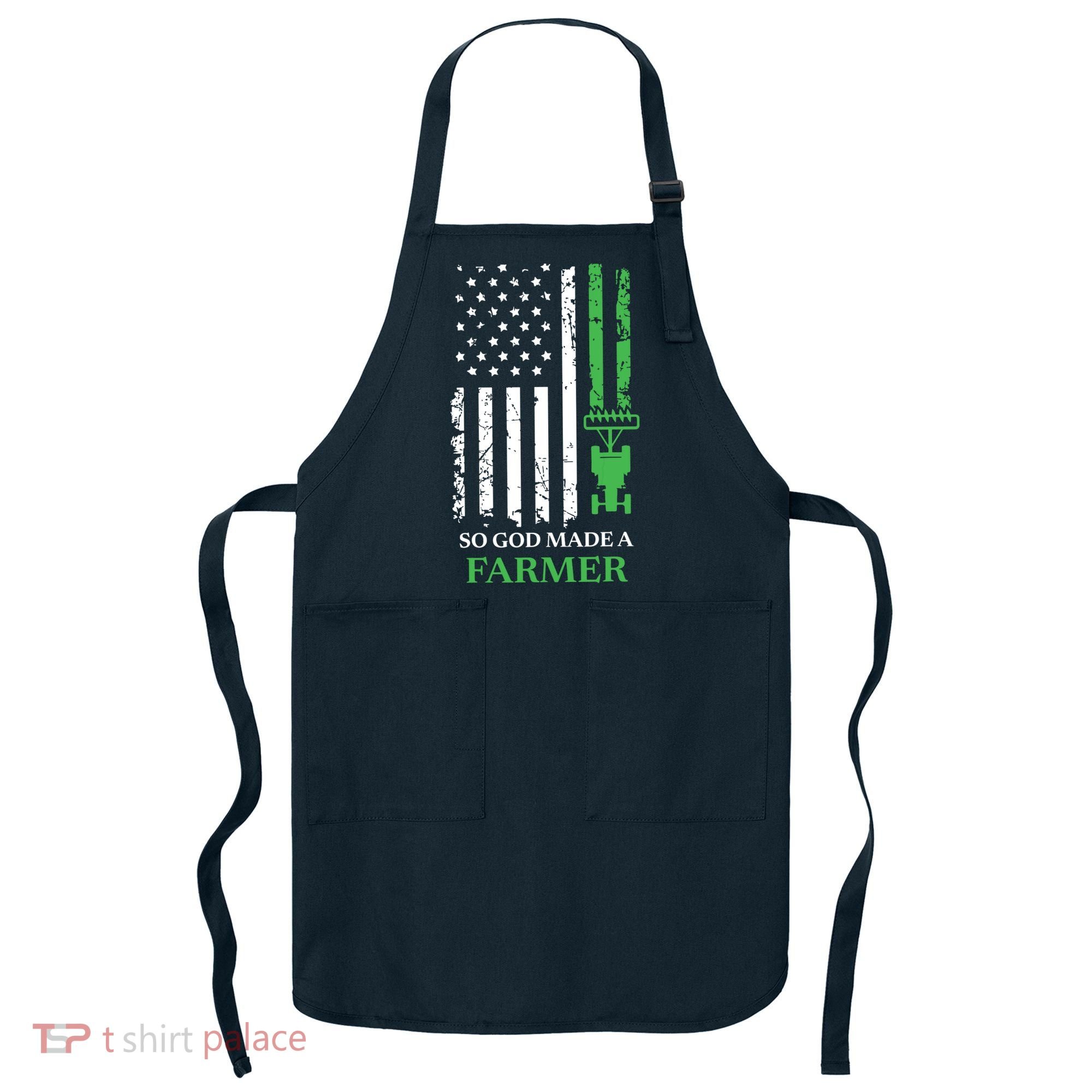 So God Made A Farmer Farming Farmer Apron