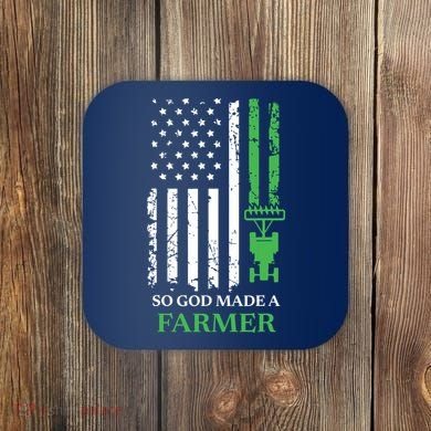 So God Made A Farmer Farming Farmer Coaster