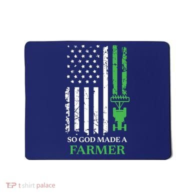 So God Made A Farmer Farming Farmer Mousepad