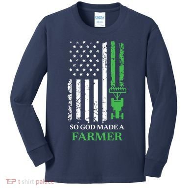 So God Made A Farmer Farming Farmer Kids Long Sleeve Shirt