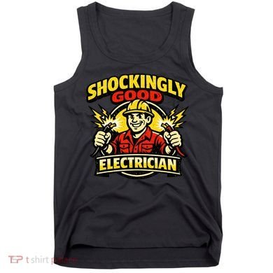 Shockingly Good Master Electrician Humor Tank Top