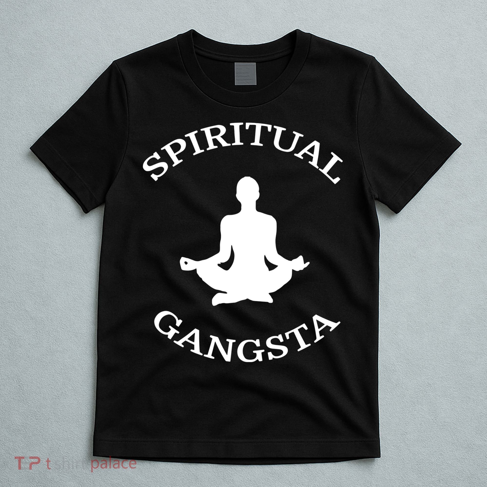 Spiritual Gangsta Men Womens Funny Yoga T-Shirt