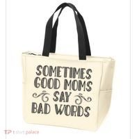 Sometimes Good Moms Say Bad Words Funny Sarcasm Mother Quote Tote Bag thumb 3