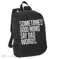Sometimes Good Moms Say Bad Words Funny Mothers Day Gifts Port Authority Crush Ripstop Backpack thumb 0