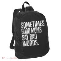 Sometimes Good Moms Say Bad Words Funny Mothers Day Gifts Port Authority Crush Ripstop Backpack thumb 1
