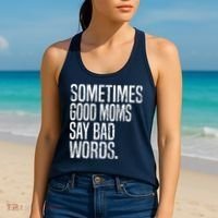 Sometimes Good Moms Say Bad Words Funny Mothers Day Gifts Women's Tank Top thumb 2