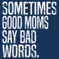 Sometimes Good Moms Say Bad Words Funny Mothers Day Gifts Women's Tank Top thumb 5