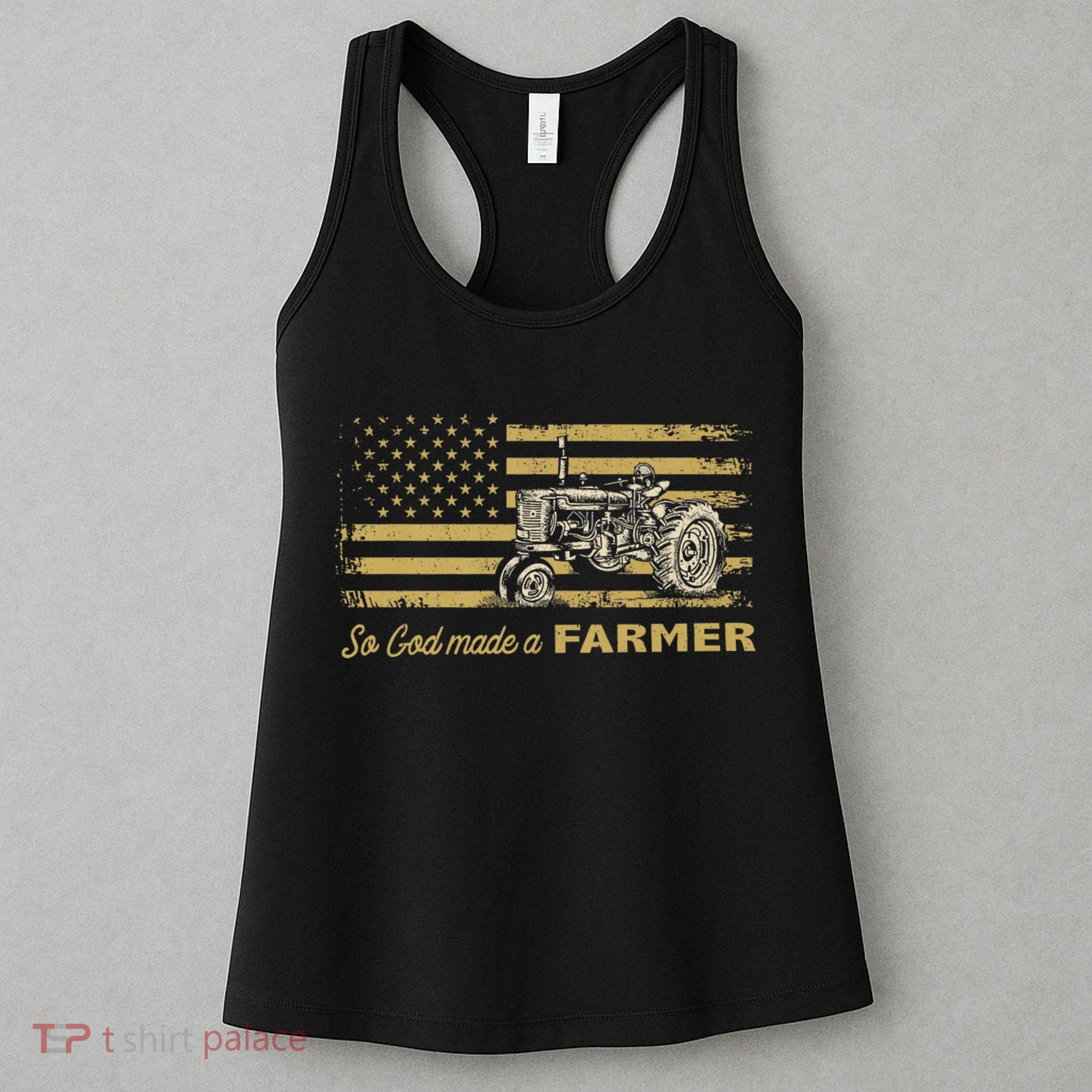 So God Made A Farmer USA Flag Patriotic Farming Gift Farmer Women's Tank Top
