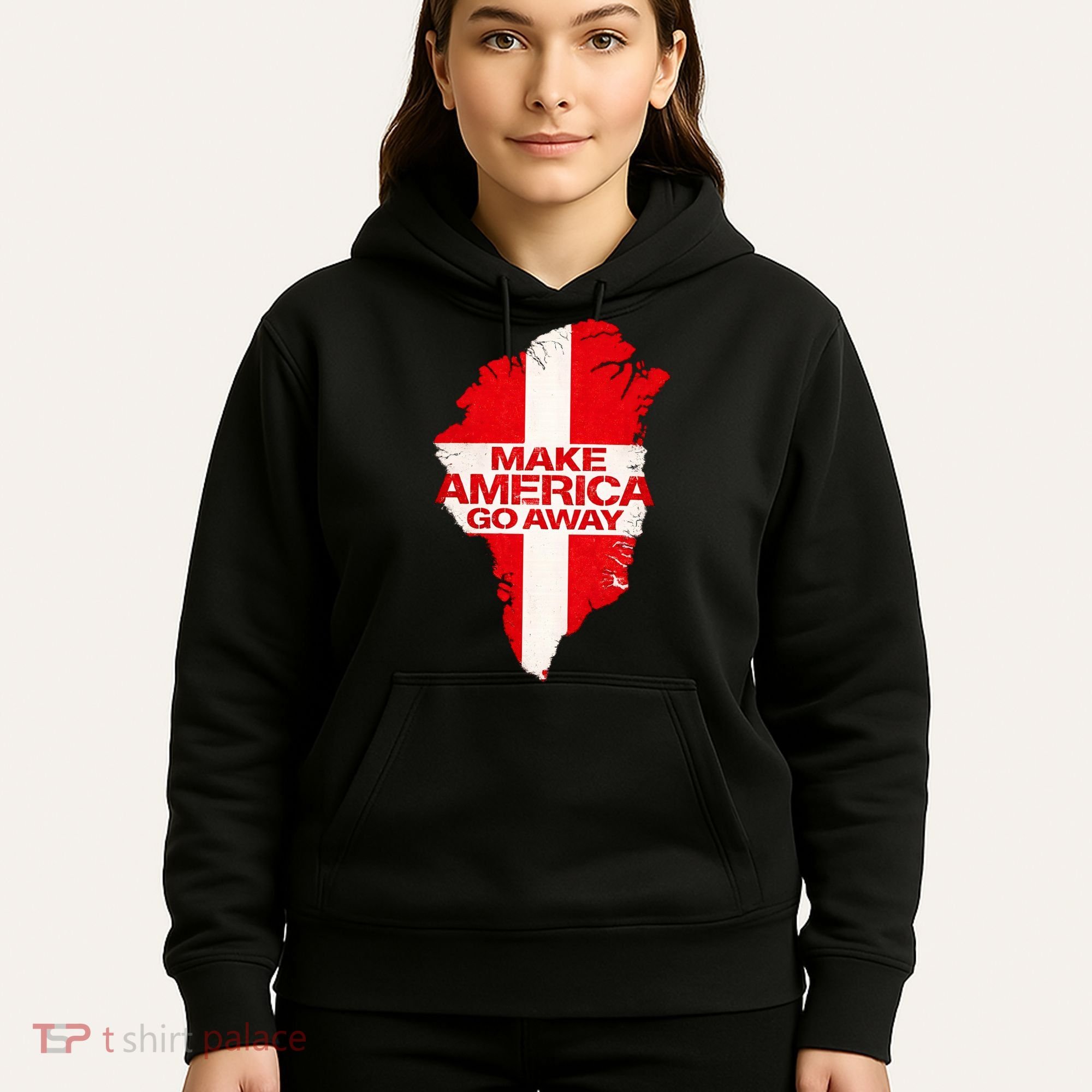 Support Greenland Make America Go Away Hoodie