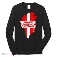 Support Greenland Make America Go Away Long Sleeve Shirt thumb 0
