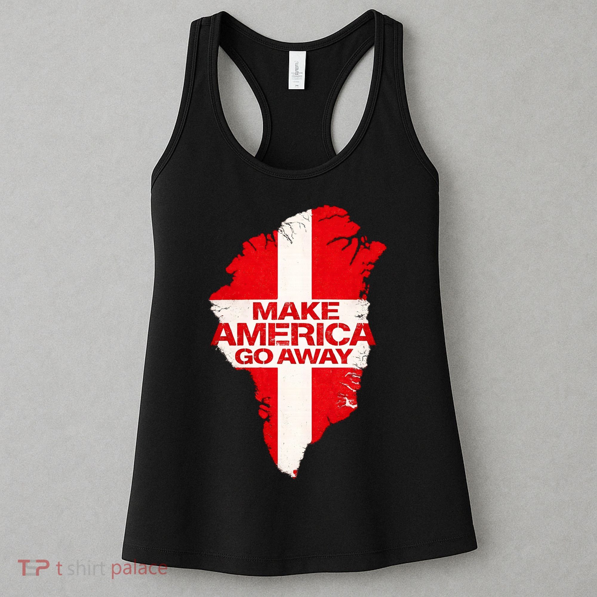 Support Greenland Make America Go Away Women's Tank Top