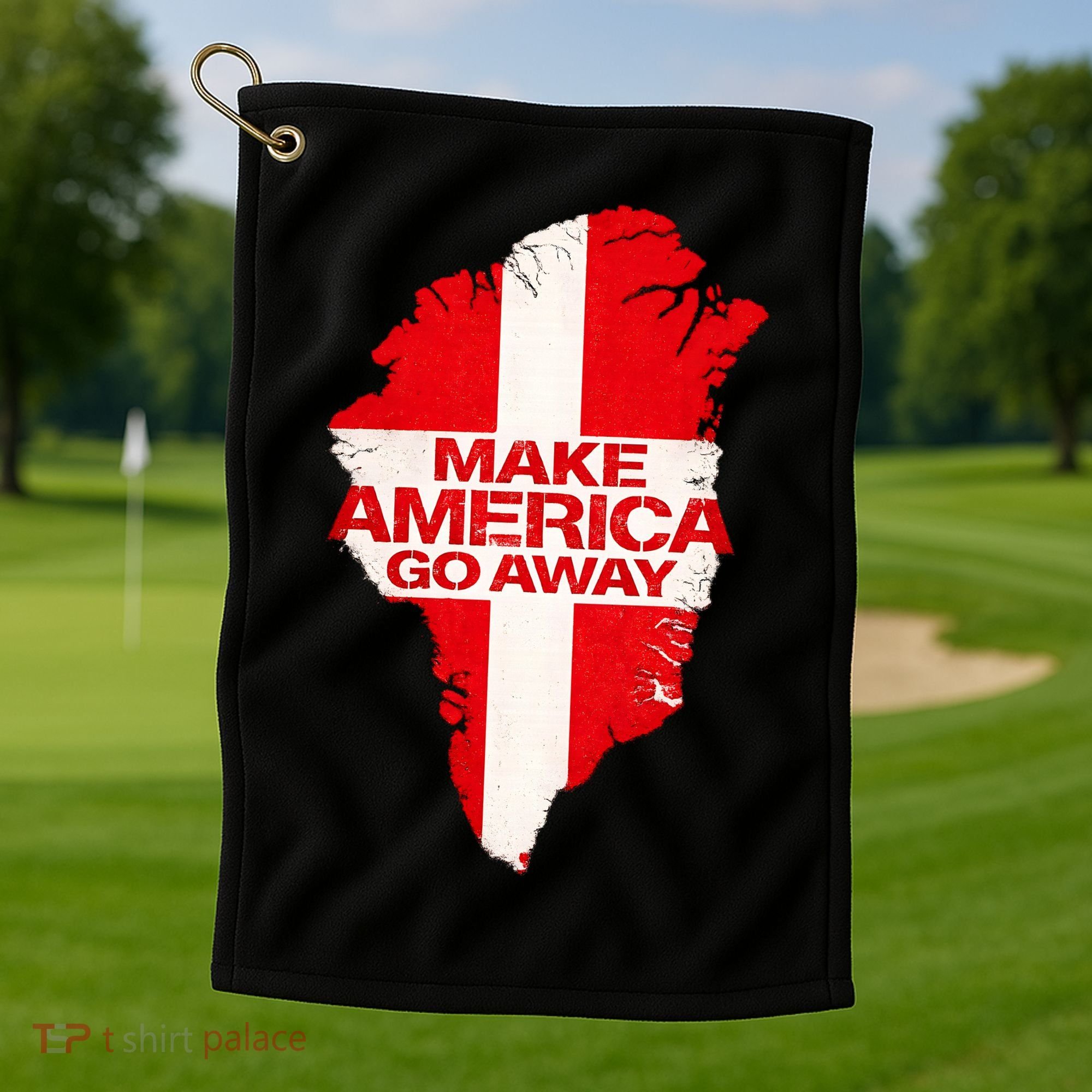 Support Greenland Make America Go Away Golf Towel