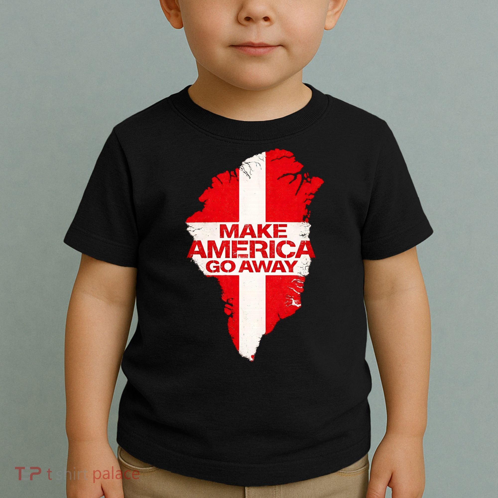 Support Greenland Make America Go Away Toddler T-Shirt